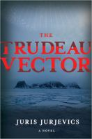 The_Trudeau_vector__a_novel